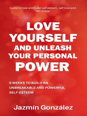 cover image of Love Yourself and Unleash Your Personal Power